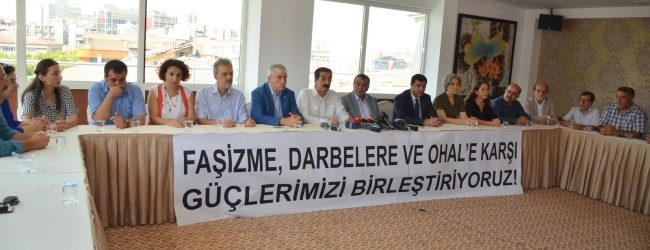 Faşizme, Darbelere ve OHAL’e Karşı: ‘Emek ve Demokrasi İçin Güç Birliği’ Kuruldu!