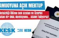 Kamuoyuna Açık Mektup; Adaletsizliği Ölüme Dek Uzatan ve Üzerini Kapatan Bir Komisyon… Adalet İstiyoruz!