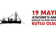 19 Mayıs Atatürk’ü Anma, Gençlik ve Spor Bayramını Kutlarız