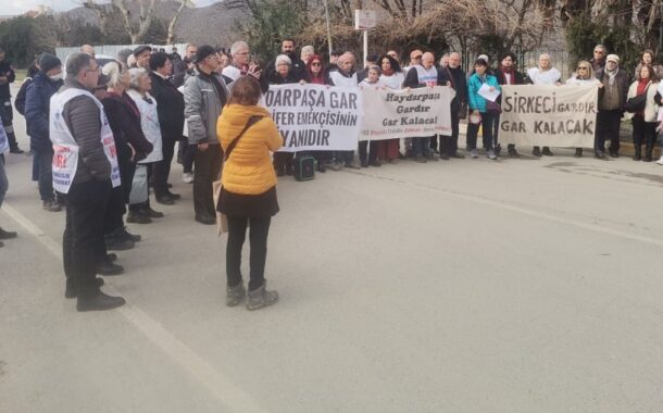 Haydarpaşa ve Sirkeci Gar kararlarına Haydarpaşa Dayanışmasından Tepki