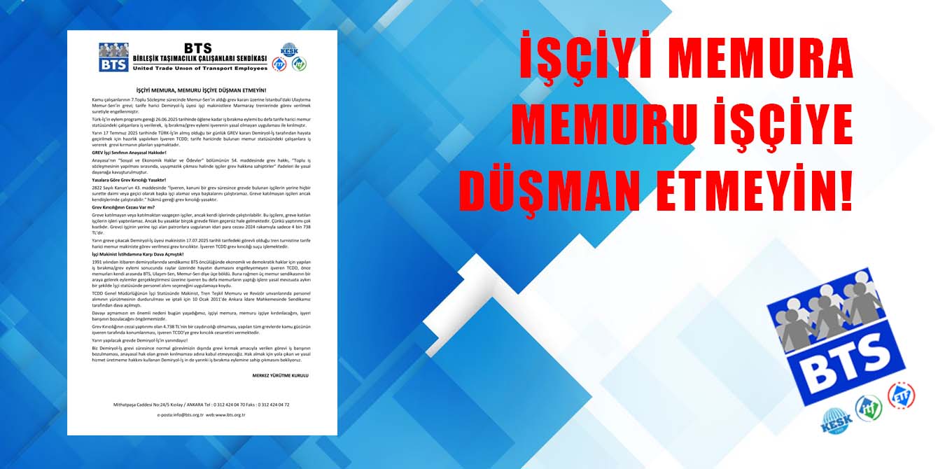 İŞÇİYİ MEMURA, MEMURU İŞÇİYE DÜŞMAN ETMEYİN!