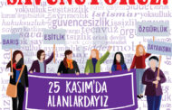 25 Kasım'da Yaşamımızı Savunuyoruz! Alanlardayız, Heryerdeyiz!