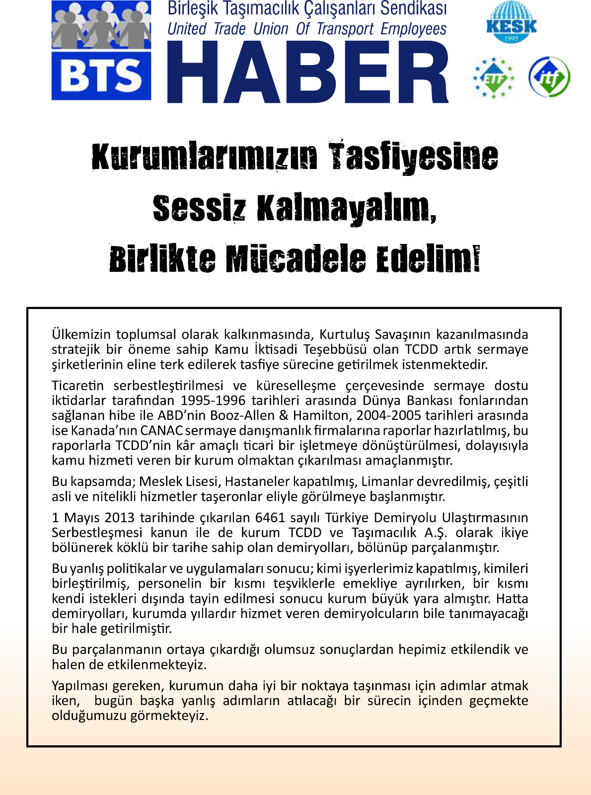 Kurumlarımız Tasfiyesine Sessiz Kalmayacağız, Birlikte Mücadele Edelim!