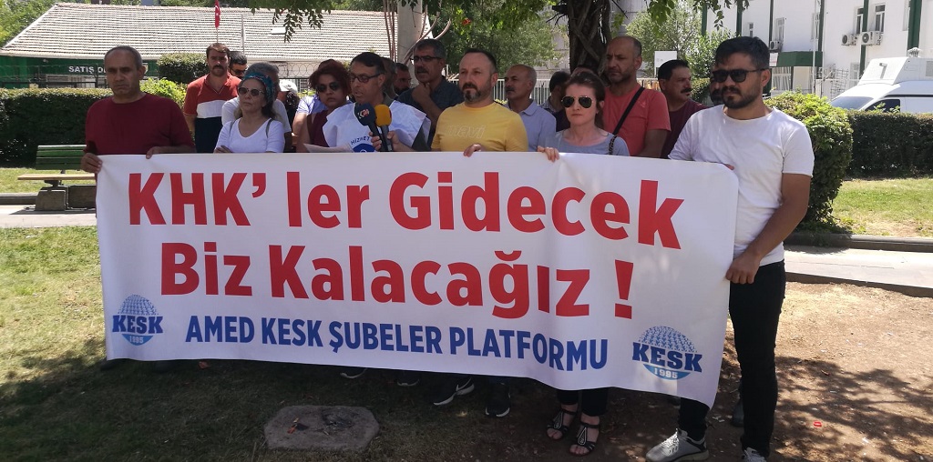 Basına ve Kamuoyuna; KHK’ler GİDECEK BİZ KAZANACAĞIZ!