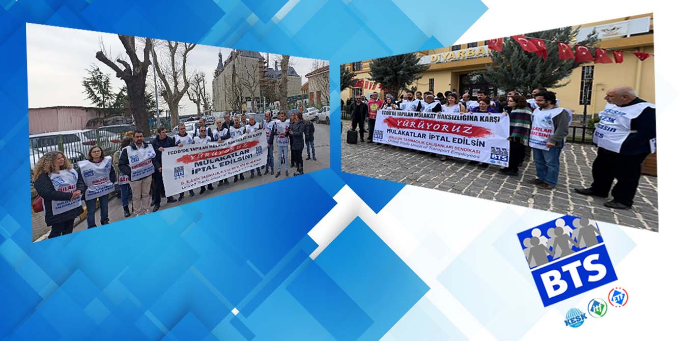 TCDD’DE YAPILAN MÜLAKAT HAKSIZLIĞINA KARŞI YÜRÜYÜŞÜMÜZ BAŞLADI!