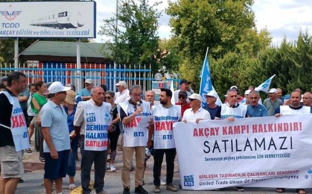 TCDD AKÇAY KAMPI’nın Satışı Resmi Gazete’de Yayınlandı! TALANA, TASFİYEYE, PEŞKEŞE KARŞI MÜCADELEMİZ SÜRECEK!